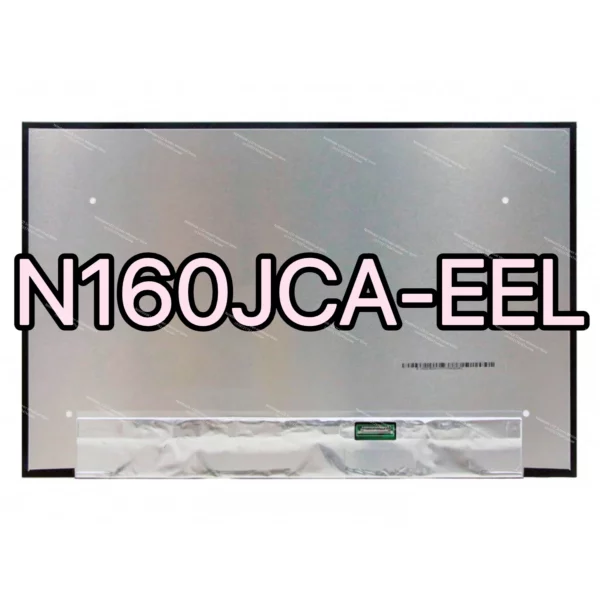 AFFICHEUR 16.0" LED SLIM 30PINS FULL HD+ 1920*1200  IPS NANO SANS FIXATION CARTE INTEGREE * N160JCA-EEL